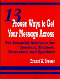 Image of 13 Proven Ways to Get Your Message Across