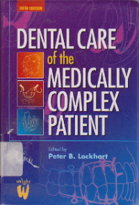 Dental Care of the Medically Complex Patient