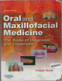 ORAL AND MAXILLOFACIAL MEDICINE THE BASIS OF DIAGNOSIS AND TREATMENT
