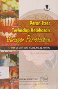 Image of PERAN STRES TERHADAP KESEHATAN JARINGAN PERIODONSIUM