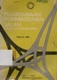 Image of Pelaksanaan Pembangunan Jalan(Higway Engineering)