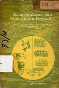 Image of Menggerakkan dan Membangun Pertanian : Syarat - Syarat Pokok Pembangunan Dan Modernisasi