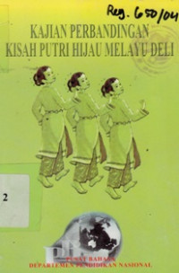 Image of Kajian Perbandingan Kisah Puteri Hijau Melayu Deli