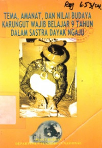 Image of Tema, Amanat,Dan Nilai Budaya Karungut Wajib Belajar 9 Tahun Dalam Sastra Dayak Ngaju