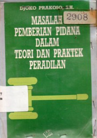 Image of Masalah Pemberian Pidana Dalam Teori dan Praktek Peradilan