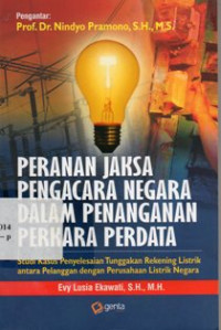 Image of Peranan Jaksa Pengacara Negara Dalam Penanganan Perkara Perdata