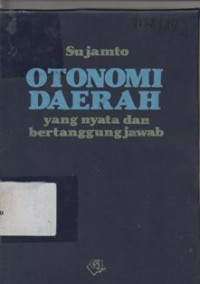 Image of Otonomi Daerah  : Yang Nyata dan Bertanggung Jawab