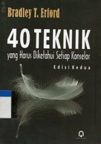 Image of 40 Teknik Yang Harus Diketahui setiap Konselor