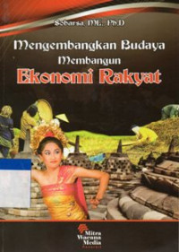 Image of Mengembangkan Budaya Membangun Ekonomi Rakyat