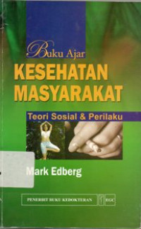 Image of Buku Ajar Kesehatan Masyarakat : Teori Sosial & Perilaku