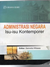 Image of Administrasi Negara Isu - Isu Kontemporer