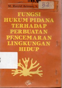 Image of Fungsi Hukum Pidana Terhadap Perbuatan Pencemaran Lingkungan Hidup