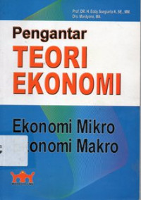 Pengantar Teori Ekonomi : Ekonomi Mikro Ekonomi Makro