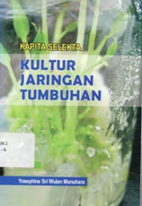 Image of Kapita Selekta Kultur Jaringan Tumbuhan