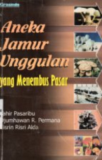 Image of Aneka Jamur Unggulan Yang Menembus Pasar