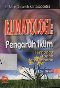 Image of Klimatologi : Pengaruh Iklim Terhadap Tanah dan Tanaman