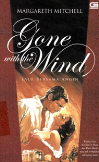 Gone With The Wind/ Lalu Bersama Angin