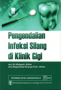 Pengendalian Infeksi Silang Klinik Gigi