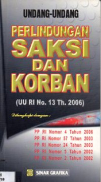 Image of Undang-Undang Perlindungan Saksi dan Korban (UU RI No. 13 Th. 2006)