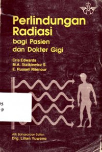 Perlindungan Radiasi bagi Pasien dan Dokter Gigi