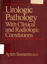 Urologic Pathology With Clinical and Radiologic Correlation