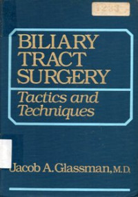 Image of Biliary Tract Surgery : Tactics and Techniques