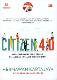 Image of Citizen 4.0 ( Menjejakkan Prinsip - Prinsip Pemasaran Humanis Di Era Digiital