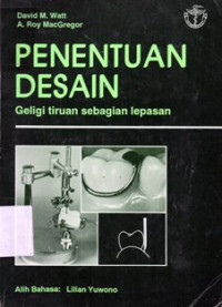 Image of Penentuan Desain : Geligi Tiruan Sebagian Lepasan