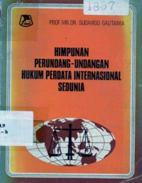 Image of Himpunan Perundang-Undangan Hukum Perdata Internasional Sedunia