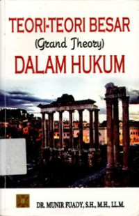 Image of Teori-Teori Besar (Grand Theory) Dalam Hukum