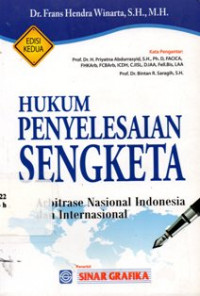 Image of Hukum Penyelesaian Sengketa: Arbitrase Nasional Indonesia dan Internasional