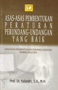 Image of Asas-Asas Pembentukan Peraturan Perundang-Undangan Yang Baik