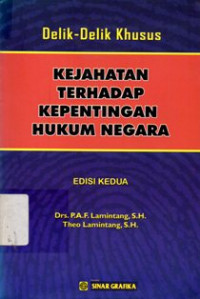 Image of Kejahatan Terhadap Kepentingan Hukum Negara