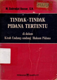 Image of Tindak-Tindak Pidana Tertentu di dalam Kitab Undang-Undang Hukum Pidana