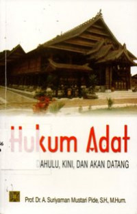 Image of Hukum Adat Dahulu, Kini, dan Akan Datang