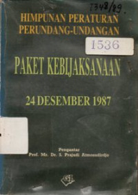 Image of Himpunan Peraturan Perundang - Undangan Paket Kebijaksanaan 24 Desember 1987