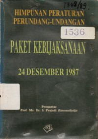 Himpunan Peraturan Perundang - Undangan Paket Kebijaksanaan 24 Desember 1987