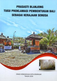 Image of Prasasti Blanjong Tugu Proklamasi Pembentukan Bali Sebagai Kerajaan Senusa
