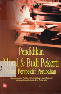 Pendidikan Moral dan Budi Pekerti Dalam Perspektif Perubahan