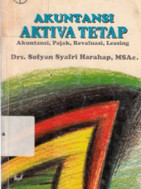 Image of Akuntansi Aktiva Tetap Akuntansi, Pajak, Revaluasi, Leasing