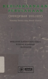 Image of Kebijaksanaan Perusahaan(Business Policy) Konsep Dasar dan Studi Kasus
