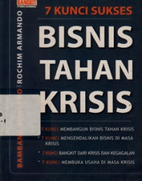 Tujuh Kunci Sukses Bisnis Tahan Krisis