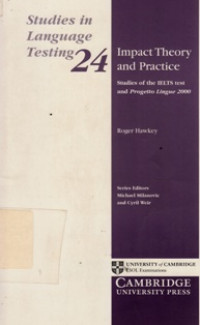 Image of Impact Theory and Practice : Studies Of The IELTS Test And Progetto Lingue 2000