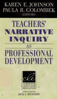 Teacher Narrative Inquiry as Professional Development