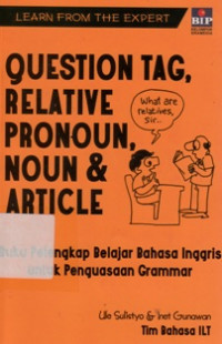 Question Tag Relative Pronoun Noun & Article