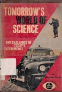Image of Tomorrow's World Of Science : The Challenge Of Today's Experiments