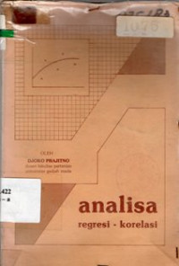 Image of Analisa Regresi - Korelasi: Untuk Penelitian Pertanian