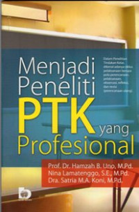 Image of Menjadi Peneliti PTK Yang Profesional