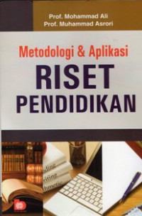 Metodologi Dan Aplikasi Riset Pendidikan