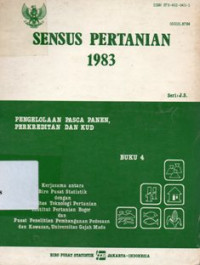 Sensus Pertanian 1983 Buku 4 : Pengelolaan Pasca Panen, Perkreditan dan KUD